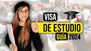 🔥GUÍA COMPLETA VISA DE ESTUDIOS EN ESPAÑA 2024🔥 [upl. by Yllib730]