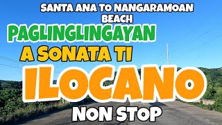 Santa Ana To Nangaramoan Beach Road TripPAGLINGLINGAYAN A SONATA TI ILOCANO NON STOPmrsmapalad [upl. by Duomham]