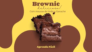 SOBREMESA Inesquecível brownie com mousse de limão e ganache [upl. by Anton]