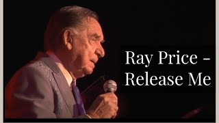 Ray Price  quotRelease Mequot [upl. by Hole]