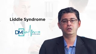 Dr Deepak Marwah Discusses Liddle Syndrome [upl. by Osher]