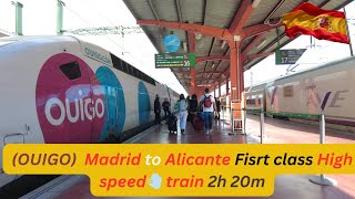 Ouigo First class high speed Madrid to Alicante 2h 20m 🚇💨🇪🇸 4K [upl. by Beitch]