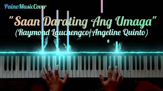 quotSaan Darating Ang Umagaquot by Raymond LauchengcoAngeline Quinto Piano Midi Cover [upl. by Deane64]