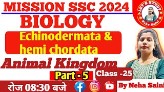 Class  25  Echinodermata amp hemi chordata  Animal Kingdom  Mission SSC 2024 by neha saini [upl. by Mckay]