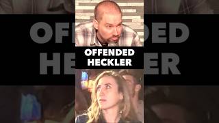 Offended Heckler [upl. by Yt41]