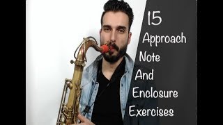 15 Approach Note and Enclosure Exercises That Every Jazz Musician Should Know [upl. by Carly]