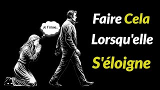 Comment Réagir LorsquElle Se Retire CONSEILS pour les HOMMES  STOÏCISME [upl. by Edyth421]