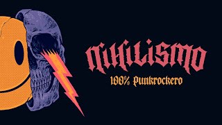 NIHILISMO  100 Punkrockero [upl. by Treat]