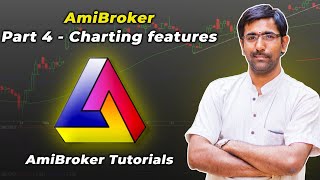 Part 4  Amibroker Charting Features Amibroker and AFL for Beginners [upl. by Celeski]