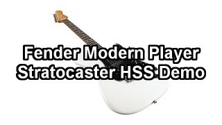 2012 Fender Modern Player Stratocaster HSS Demo [upl. by Ibbison]