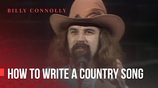 Billy Connolly  How To Write a Country Song  Bites Yer Bum 1981 [upl. by Adilem]