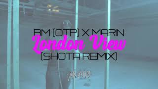 BM OTP x Marin  London View Shota Remix [upl. by Xed282]