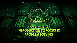 Meditate With Me  The Gateway Experience  Wave 2  Track1amp2  Intro To Focus 12ampProblem Solving [upl. by Ott]