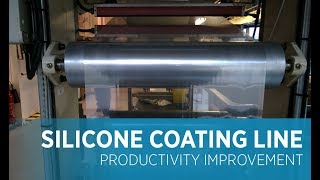 Silicone Coating Line Productivity Improvement [upl. by Brecher]