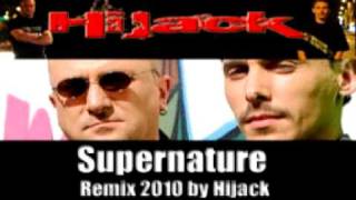 Cerrone Supernature Remix 2010 by Hijack [upl. by Berna]