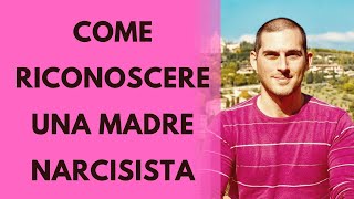 Come riconoscere una madre narcisista [upl. by Esoranna]