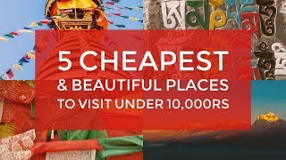 Top 5 Places To Visit Under 10000RS In India  The Backpacker  YouTube 2020 [upl. by Sillyrama]