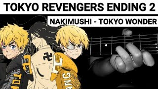 Tokyo Revengers Ending 2 Nakimushi  Tokyo Wonder Easy Chord Guitar [upl. by Aihsemak]