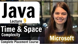 Basics of Time Complexity and Space Complexity  Java  Complete Placement Course  Lecture 9 [upl. by Cutcliffe]