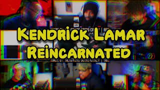 Kendrick Lamar  Reincarnated  REACTION MASHUP [upl. by Sax]