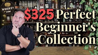 325 Ultimate Beginners Bourbon Collection Where To Start Collecting Bourbon [upl. by Buschi]