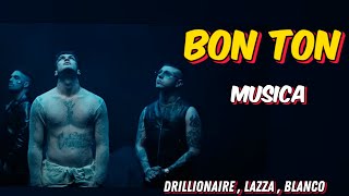 Drillionaire  BON TON ft Lazza BLANCO Sfera Ebbasta Michelangelo [upl. by Erdnaet]