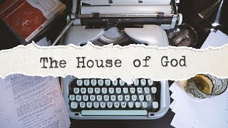 The House of God [upl. by Materi]