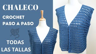 Un Básico imprescindible CHALECO crochet en todas las tallas [upl. by Ahsinned]