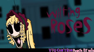 wilting roses no one to protect v2 you cant run peach pit mix CONCEPT [upl. by Teddy59]