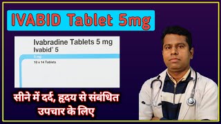 IVABID Tablet 5 mg full review in Hindi  Ivabradine Tablets 5 mg uses in Hindi [upl. by Llerrot338]