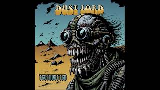 Dust Lord  Teethcutter Full Album 2024 [upl. by Newob]