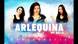 Arlequina  MC Bella  KondZilla  Move Dance Brasil  Coreografia [upl. by Torbart71]