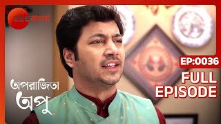 Aparajita Apu  Full episode  36  Zee Bangla [upl. by Telrahc]