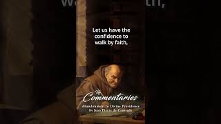 Prayer For Faith  The Commentaries Abandonment to Divine Providence [upl. by Abixah689]