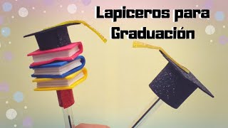 Lapiceros decorados con birretes  Recuerdo de Graduación [upl. by Adnuahsar]