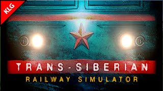 ВЫЖИВАНИЕ МАШИНИСТА ► TransSiberian Railway Simulator [upl. by Ahtan]