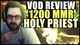 VOD REVIEW 4  Holy Priest 1200 MMR [upl. by Celeski]