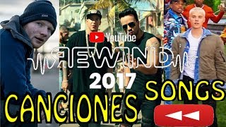 Canciones utilizadas en YouTube Rewind 2017  Songs of Youtube Rewind 2017  YoutubeRewind [upl. by Emelina]