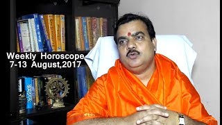 Weekly Horoscope 713 August2017 in Hindi by Pt Deepak Dubey [upl. by Ostap]