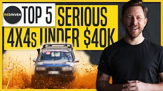 Top 5 SERIOUS 4x4s Under 40000  ReDriven [upl. by Sage]