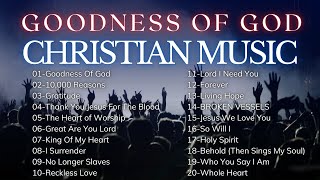 Great Worship Songs That Express Gratitude  Christian Music Playlist  Goodness of God [upl. by Rramahs]