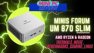 Mini Pc Overview Minis Forum Um870 Slim  Ryzen y 8745H  Radeon 780m [upl. by Bolen]