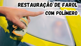 Restauração de farol com polímero [upl. by Acisey]