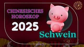 SCHWEIN 2025  CHINESISCHES JAHRESHOROSKOP FÜR 2025 [upl. by Harim]