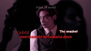 •Nk€D Photoshoot With Mafia Boss• 18  Requested FF   Taehyung ff  taehyungff [upl. by Hillman]