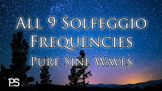 All 9 Solfeggio Frequencies Pure Sine Wave Tone  10 Minute Quick Reset [upl. by Sirromal]