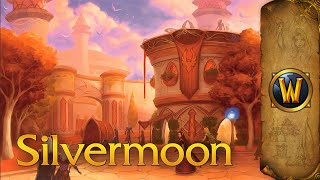 Silvermoon City  Music amp Ambience  World of Warcraft [upl. by Marmawke895]