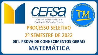 CENTRO EDUCACIONAL FUNDAÇÃO SALVADOR ARENA CEFSA  PROCESSO SELETIVO 2022  2º SEMESTRE  MATEMÁTICA [upl. by Babcock]