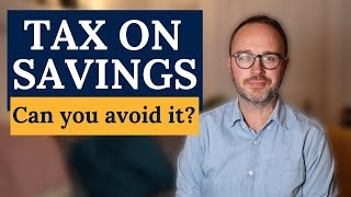 TAX ON SAVINGS INTEREST what you need to do [upl. by Sim]