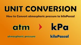 Unit Conversion  How to Convert atm to kiloPascal atm to kPa [upl. by Bodi]